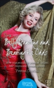 Belly Dancing And Beating The Odds