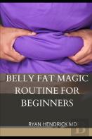 Belly Fat Magic Routine For Beginners