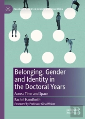 Belonging, Gender And Identity In The Doctoral Years