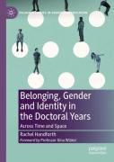 Belonging, Gender And Identity In The Doctoral Years