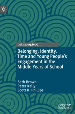 Bertrand.pt - Belonging, Identity, Time And Young Peopleâ€™S Engagement In The Middle Years Of School