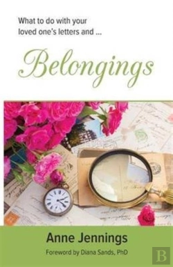 Bertrand.pt - Belongings: What To Do With Your Loved One'S Letters And...
