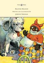 Beloved Belindy - Written And Illustrated By Johnny Gruelle