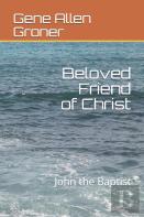 Beloved Friend Of Christ