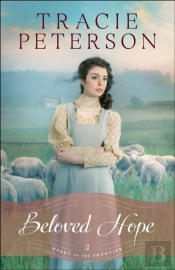 Beloved Hope (Heart Of The Frontier Book #2)
