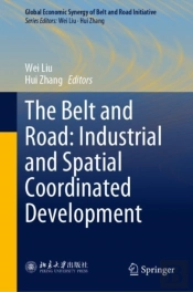 Belt And Road: Industrial And Spatial Coordinated Development
