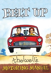 Belt Up: Thelwell'S Motoring Manual