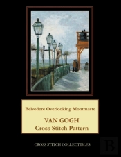 Belvedere Overlooking Montmarte: Van Gog