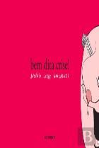 Bem Dita Crise!