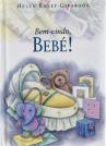 Bem-Vindo, Bebé!