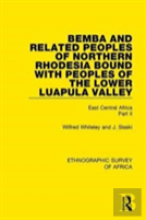 Bemba And Related Peoples Of Northern Rhodesia Bound With Peoples Of The Lower Luapula Valley