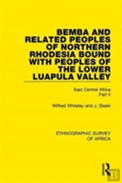 Bertrand.pt - Bemba And Related Peoples Of Northern Rhodesia Bound With Peoples Of The Lower Luapula Valley