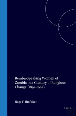 Bertrand.pt - Bemba-Speaking Women Of Zambia In A Century Of Religious Change (1892-1992)