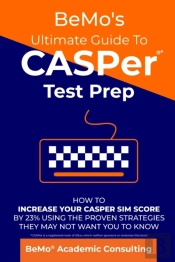 Bemo'S Ultimate Guide To Casper Test Prep