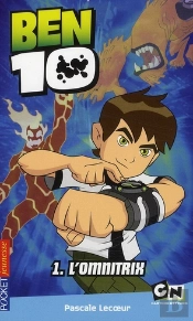 Ben 10 T.1 ; L'Omnitrix