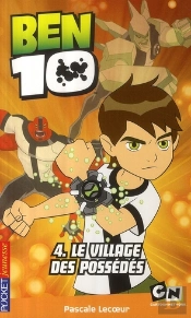 Ben 10 T.4 ; Le Village Des Possédés