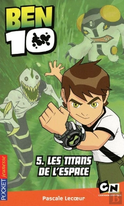 Bertrand.pt - Ben 10 T.5 ; Les Titans De L'Espace