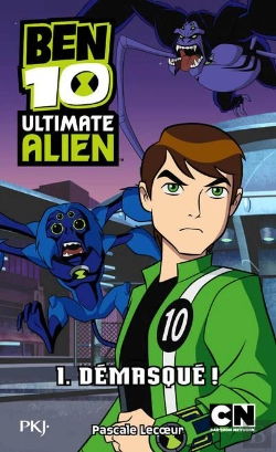 Bertrand.pt - Ben 10 Ultimate Alien T.1 Demasque