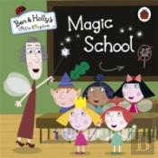Ben And Holly'S Little Kingdom: Magic School