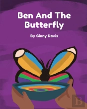Ben And The Butterfly