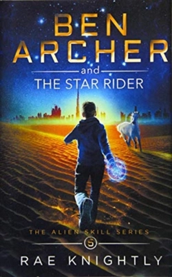 Bertrand.pt - Ben Archer And The Star Rider (The Alien Skill Series, Book 5)