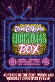Ben Baker'S Christmas Box: 40 Years Of T