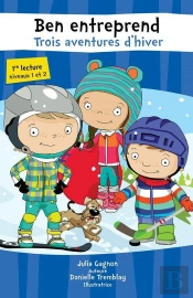 Ben Entreprend. Trois Aventures D'Hiver