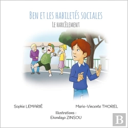Bertrand.pt - Ben Et Les Habiletés Sociales : Le Harcèlement
