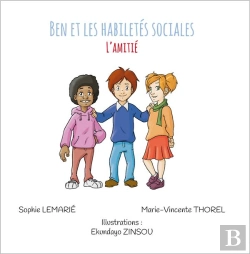 Bertrand.pt - Ben Et Les Habiletes Sociales - T06 - Ben Et Les Habiletes Sociales : L'Amitie