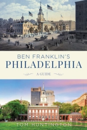 Ben Franklin'S Philadelphia