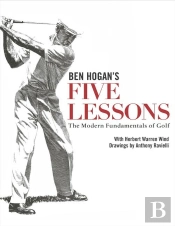 Ben Hogan'S Five Lessons