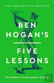 Ben Hogan'S Five Lessons