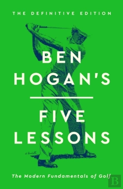 Bertrand.pt - Ben Hogan'S Five Lessons
