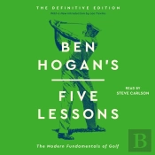 Ben Hogan'S Five Lessons
