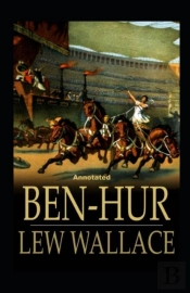 Ben-Hur -A Tale Of The Christ Annotated
