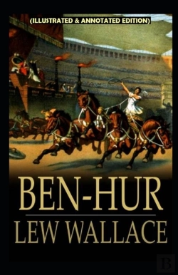 Bertrand.pt - Ben-Hur -A Tale Of The Christ (Illustrated & Annotated Edition)
