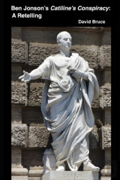 Ben Jonson'S Catiline'S Conspiracy