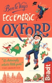 Ben Le Vay'S Eccentric Oxford
