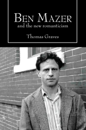 Ben Mazer And The New Romanticism