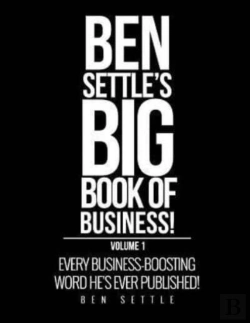 Bertrand.pt - Ben Settle'S Big Book Of Business!
