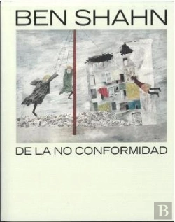 Bertrand.pt - Ben Shahn. De La No Conformidad