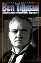 Ben Tillman And The Reconstruction Of White Supremacy