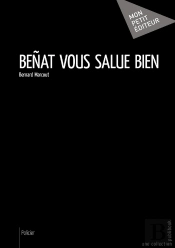 Benat Vous Salue Bien
