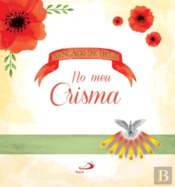 Bertrand.pt - Bênçãos de Deus no Meu Crisma
