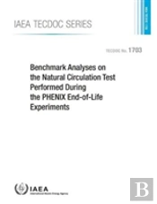 Benchmark Analyses On The Natural Circulation Test Performed During The Phenix End-Of-Life Experiments