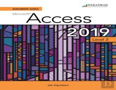 Benchmark Series: Microsoft Access 2019 Level 2