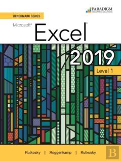 Benchmark Series: Microsoft Excel 2019 Level 1