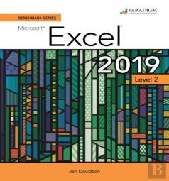 Benchmark Series: Microsoft Excel 2019 Level 2
