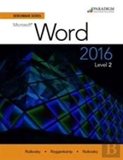 Benchmark Series: Microsoft Word 2016
