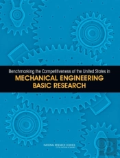 Benchmarking The Competitiveness Of The United States In Mechanical Engineering Basic Research
